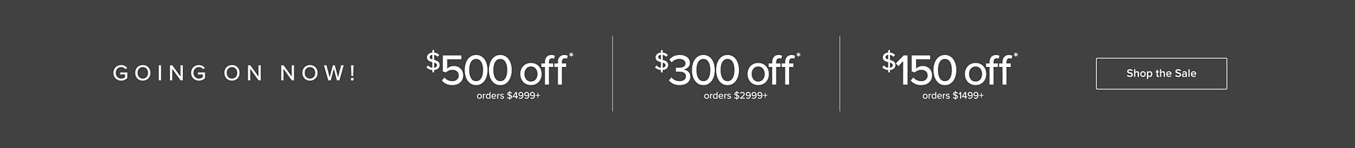 Up to $500 Off orders