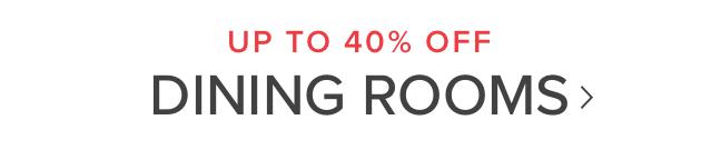 UP TO 40% OFF | Dining rooms