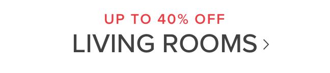UP TO 40% OFF | Living rooms